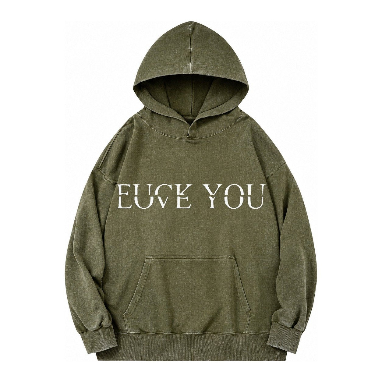 Fuck Love You Vintage Washed Hoodie – Army Green