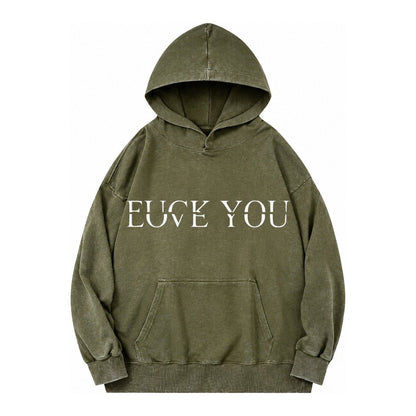 Fuck Love You Vintage Washed Hoodie – Army Green