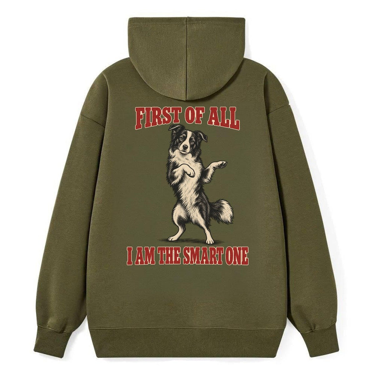 Border Collie Dog Declarations Classic Pullover Hoodie – Armygreen