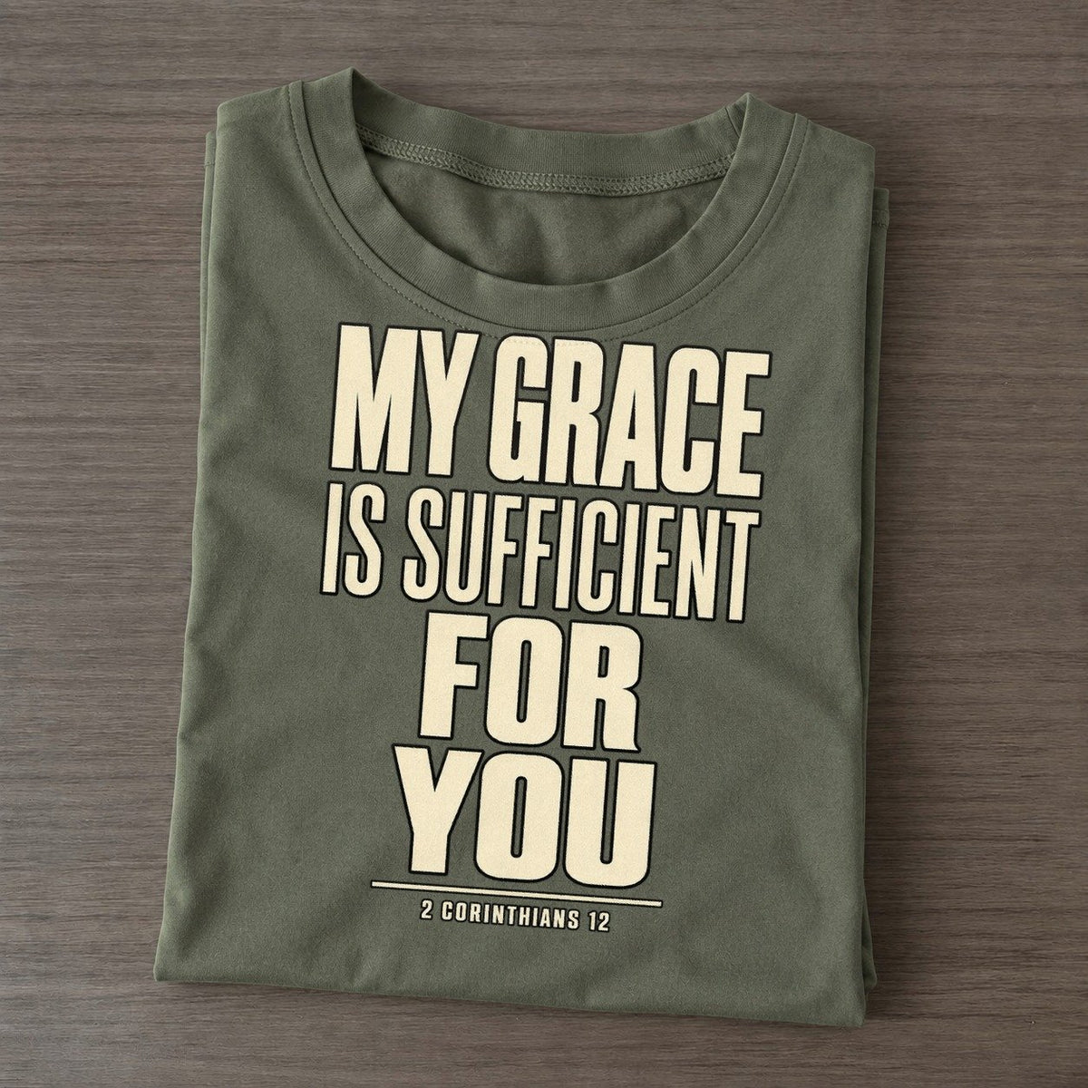 My Grace Is Sufficient Plain Gospel Classic T-shirt – Army Green
