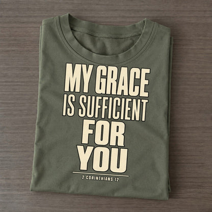 My Grace Is Sufficient Plain Gospel Classic T-shirt – Army Green