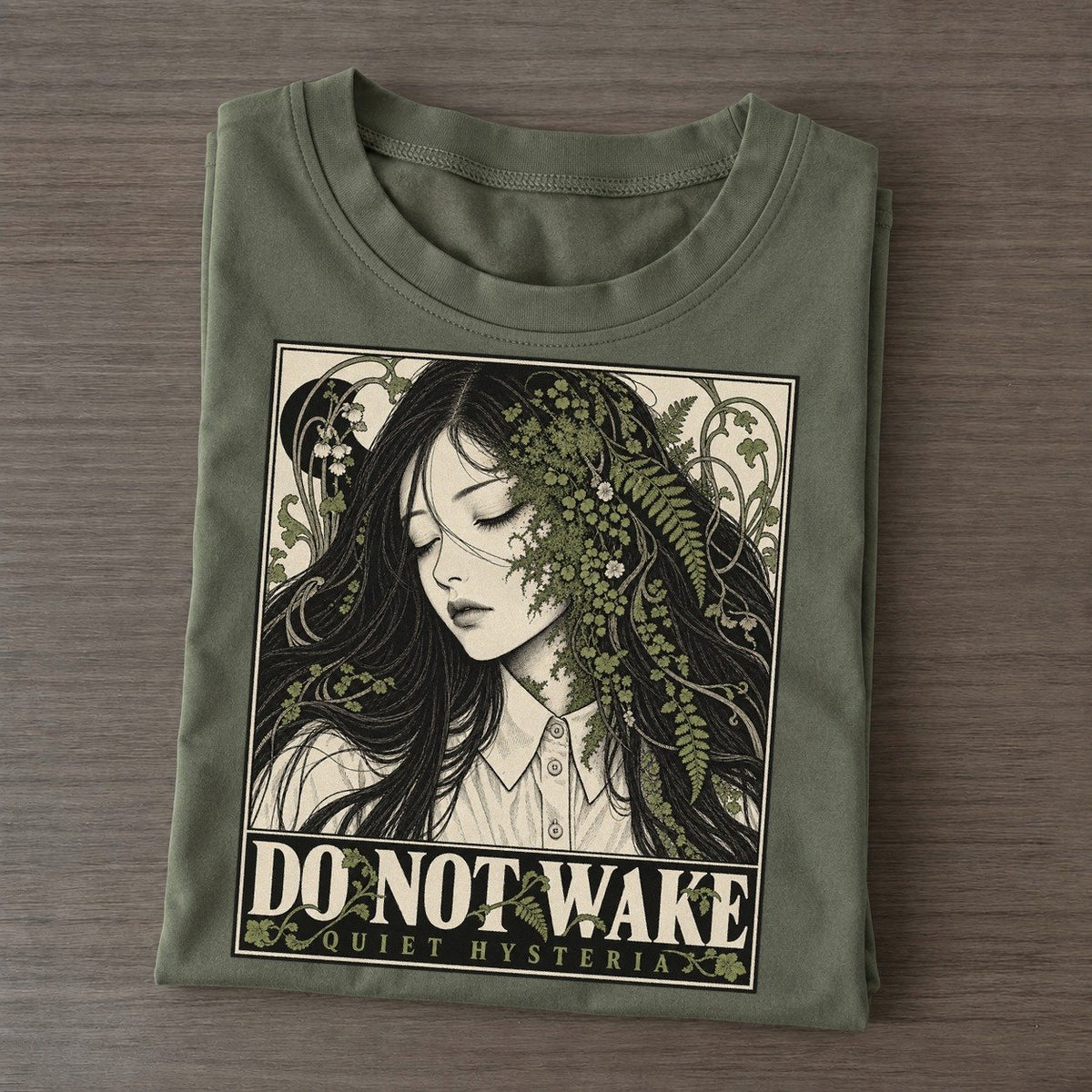 Do Not Wake Quiet Hysteria Classic T-shirt – Army Green