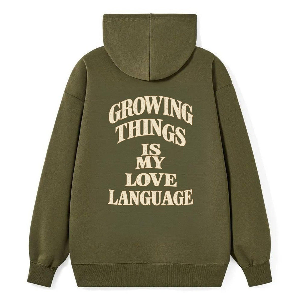 Growing Things Is My Love Language Quiet Statements Classic Pullover Hoodie – Armygreen