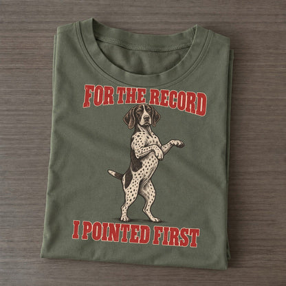 German Shorthaired Pointer Dog Declarations Classic T-shirt – Army Green