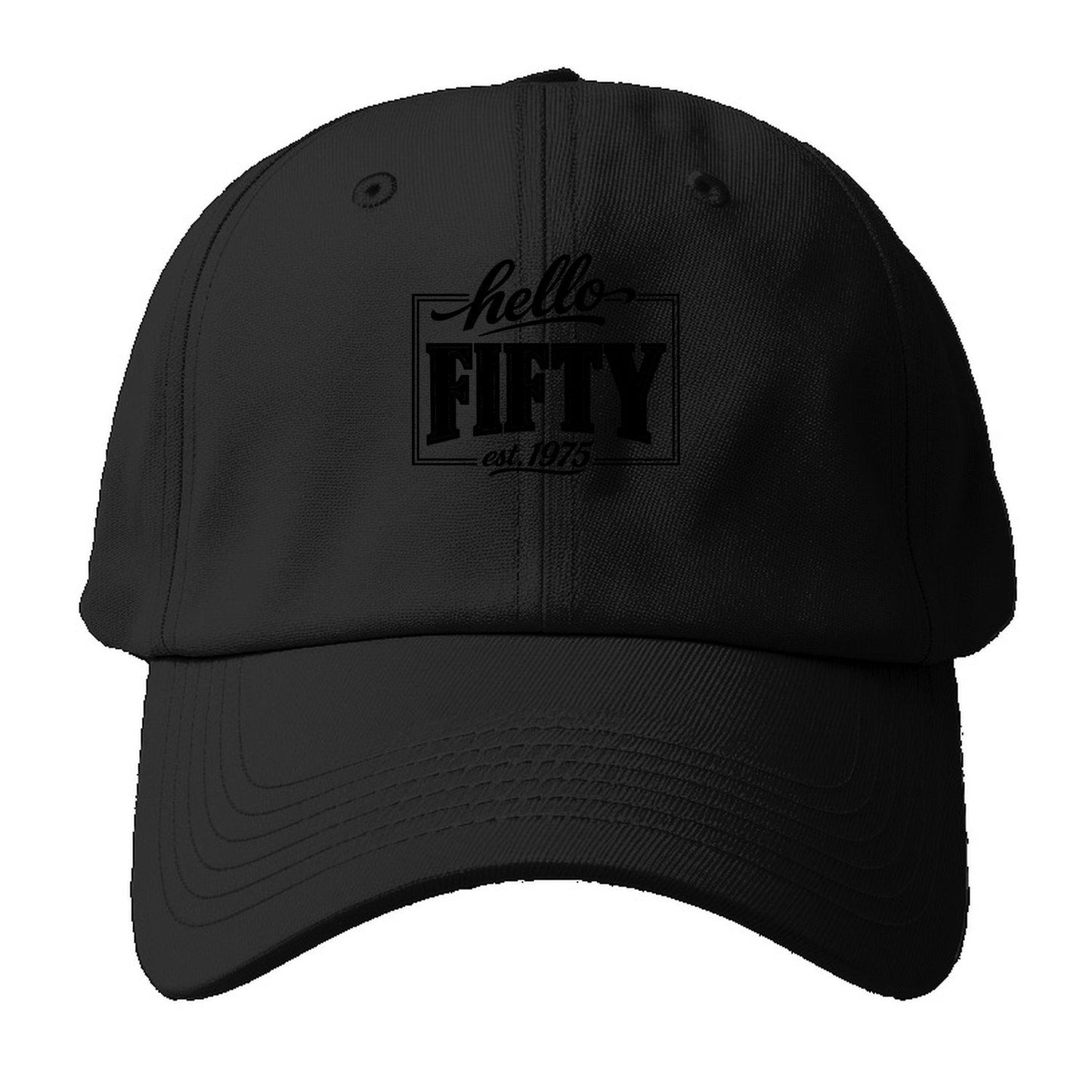 Hello Fifty Est 1975 Baseball Cap – Black