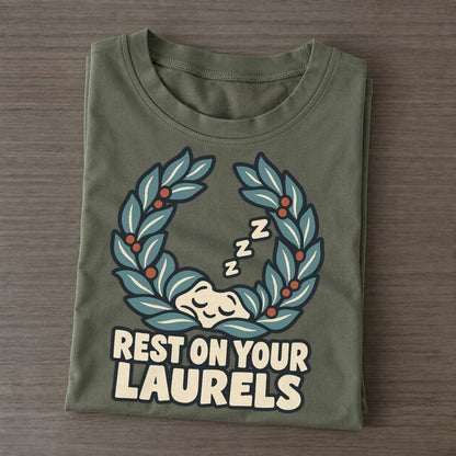 Rest On Your Laurels Familiar Punchlines Classic T-shirt – Army Green