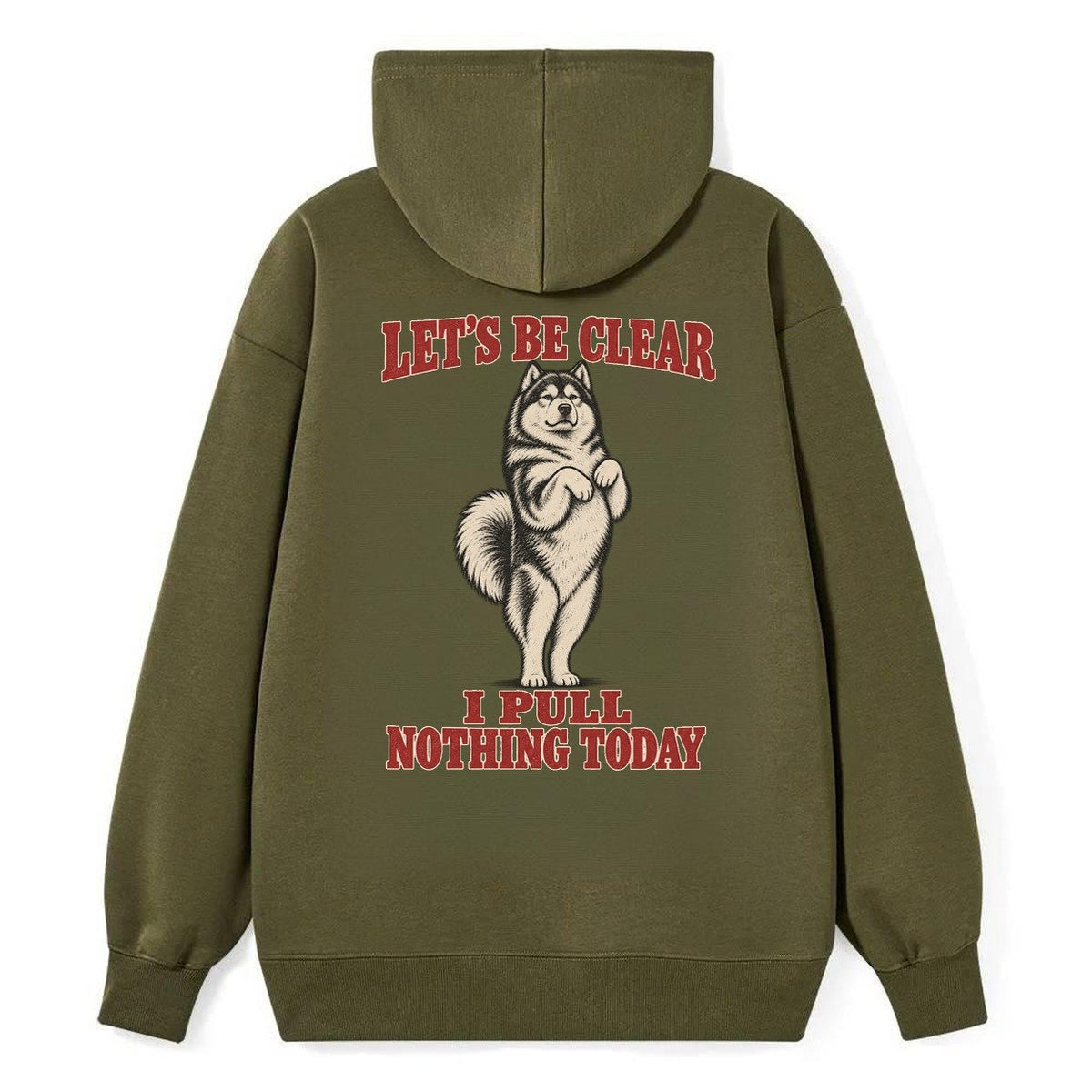 Alaskan Malamute Dog Declarations Classic Pullover Hoodie – Armygreen