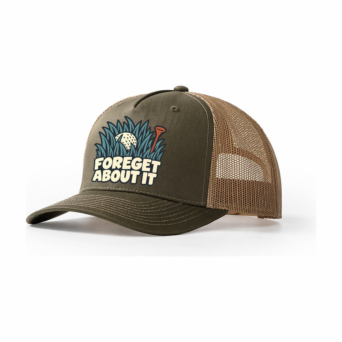 Foreget About It Familiar Punchlines Trucker Hat – Olive Khaki