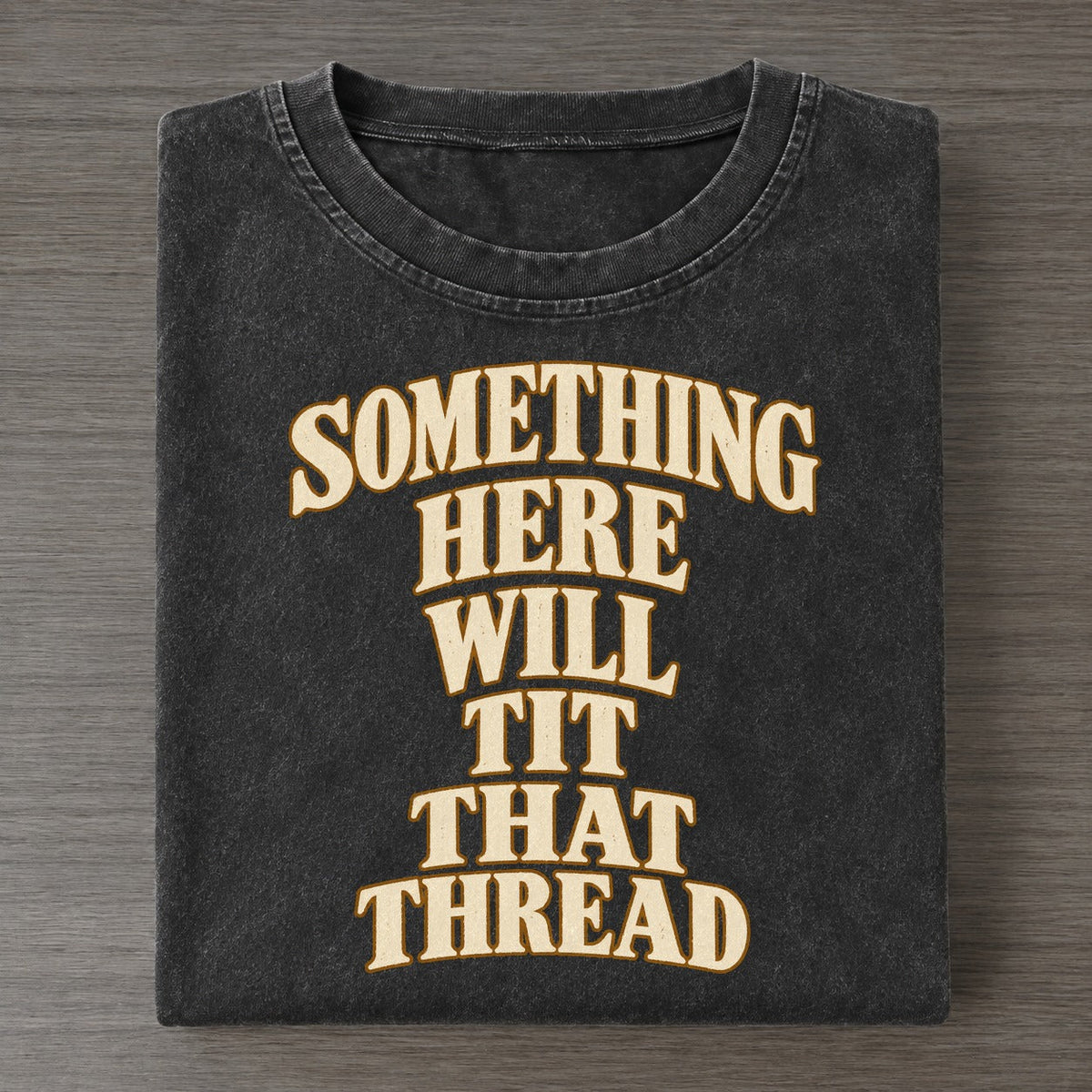 Something Here Will Fit That Thread Quiet Statements Vintage T-shirt – Black