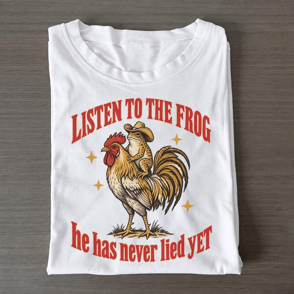 He Has Never Lied Yet Unhinged Affirmations Classic T-shirt – White