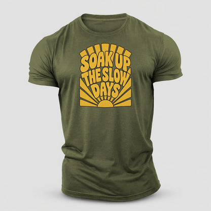 Soak Up The Slow Days Sunburst Sayings Cotton T-Shirt – Army Green