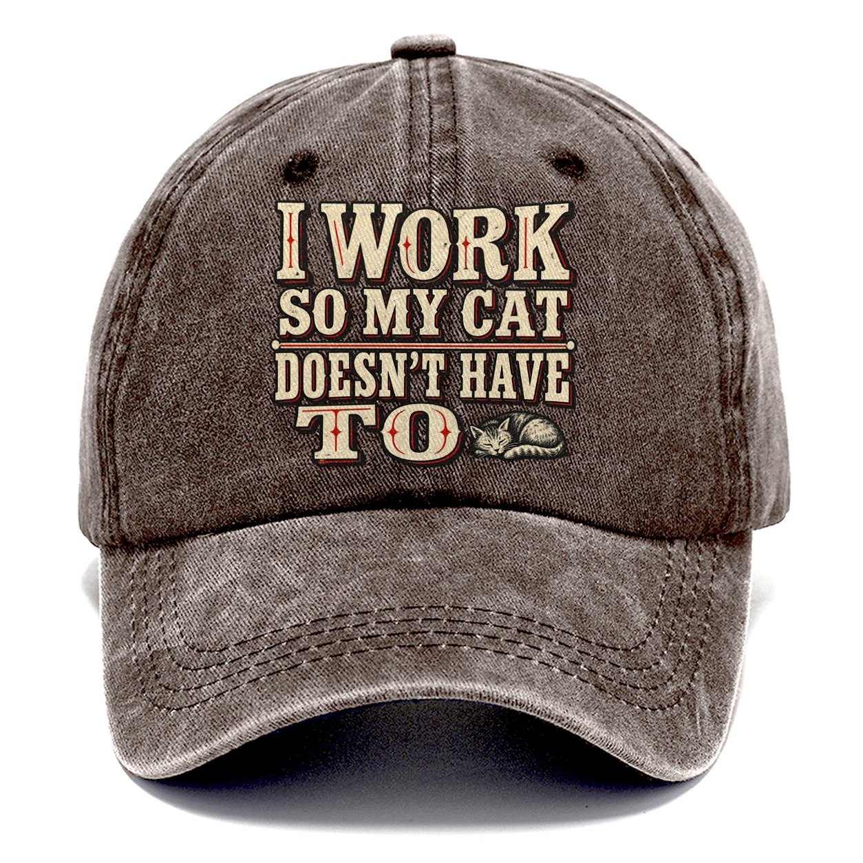I Work So My Cat Doesn T Have To American Wit Classic Cap – Brown