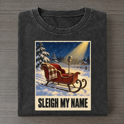 Sleigh My Name Painted Pop Culture Pun Vintage T-shirt – Black