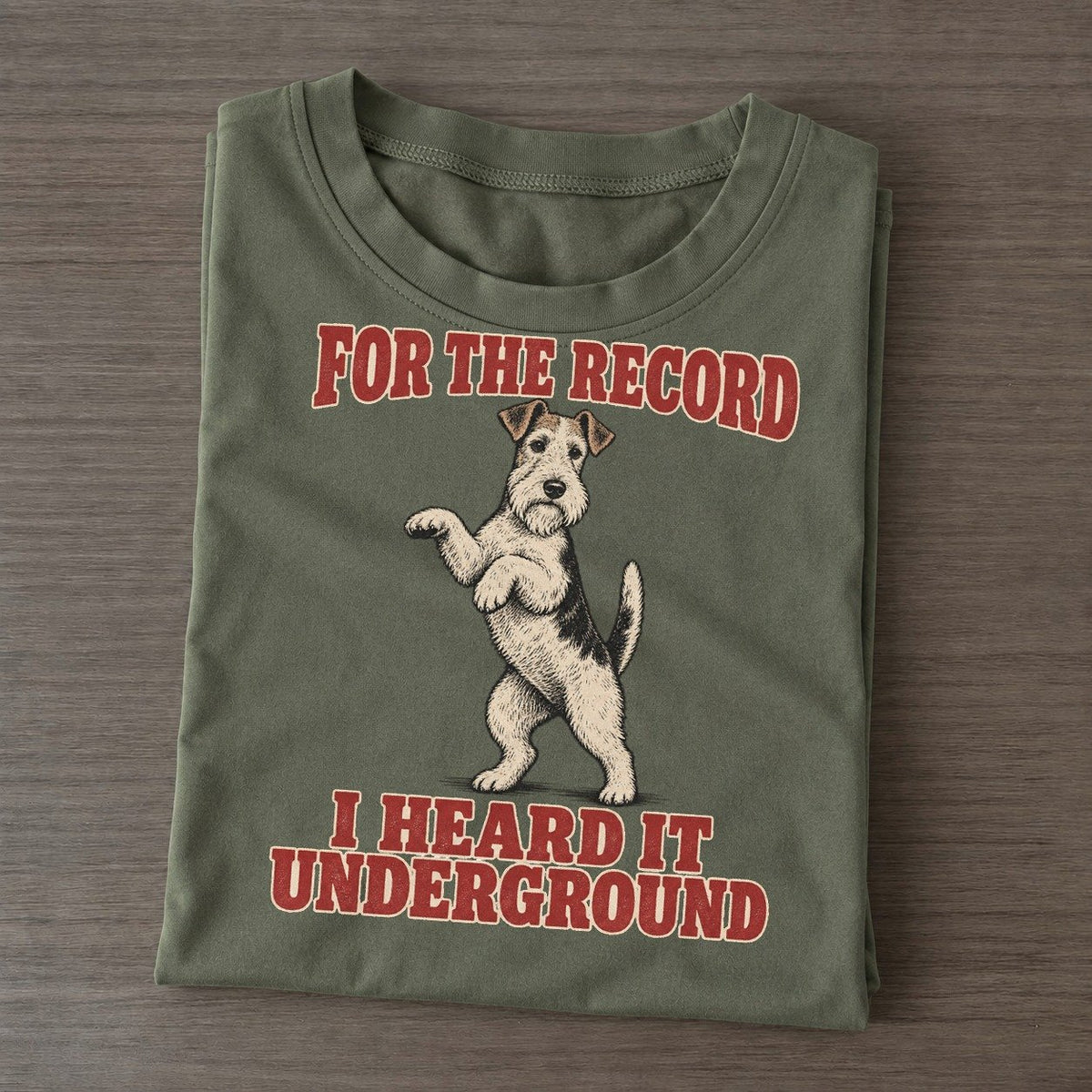 Wire Fox Terrier Dog Declarations Classic T-shirt – Army Green