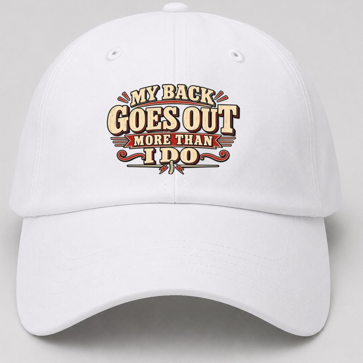 My Back Goes Out More Than I Do American Wit Baseball Cap – White