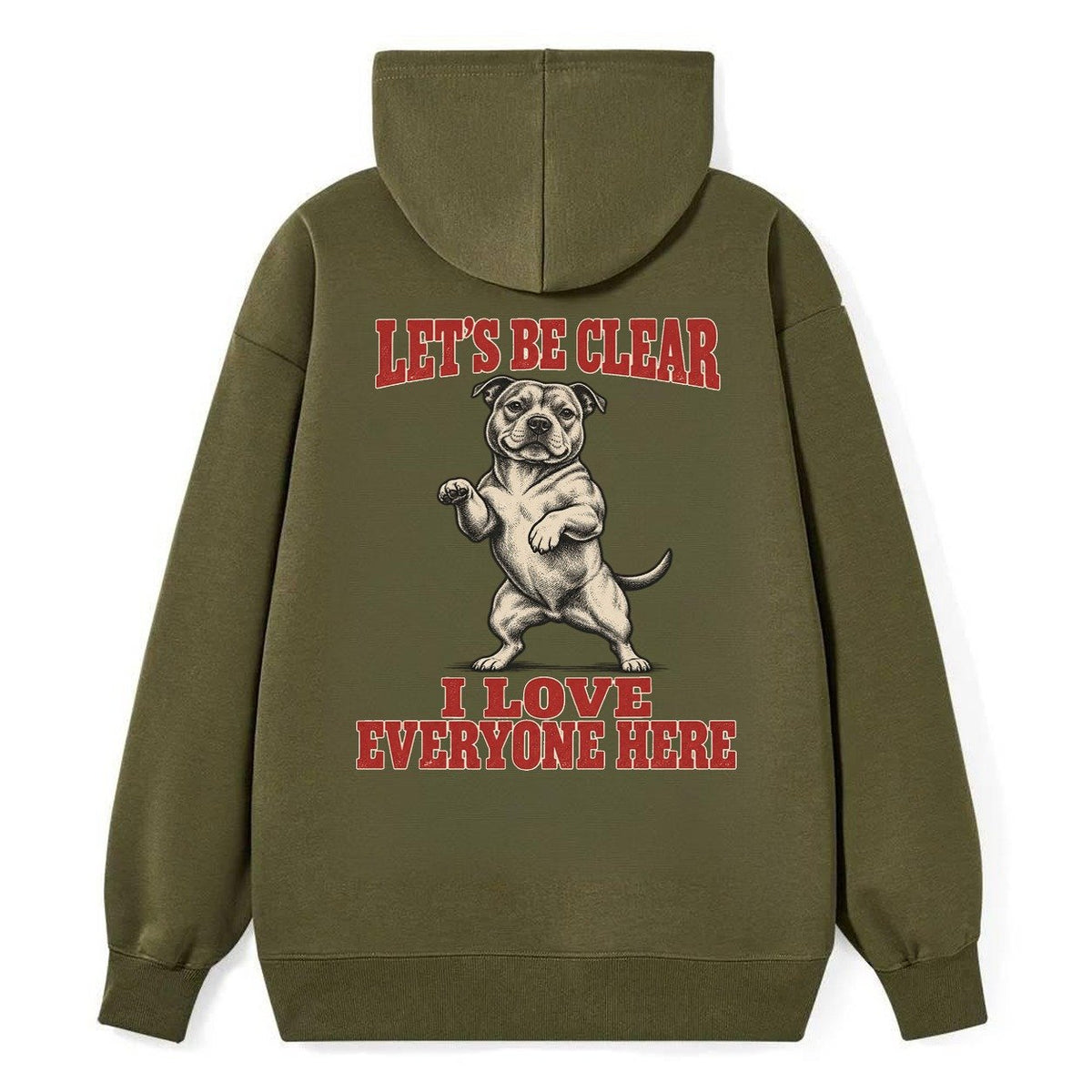 Staffordshire Bull Terrier Dog Declarations Classic Pullover Hoodie – Armygreen