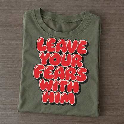 Leave Your Fears With Him Sunday Puff Classic T-shirt – Army Green