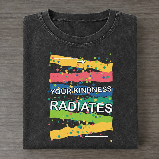 Your Kindness Radiates Colorburst Uplift Vintage T-shirt – Black