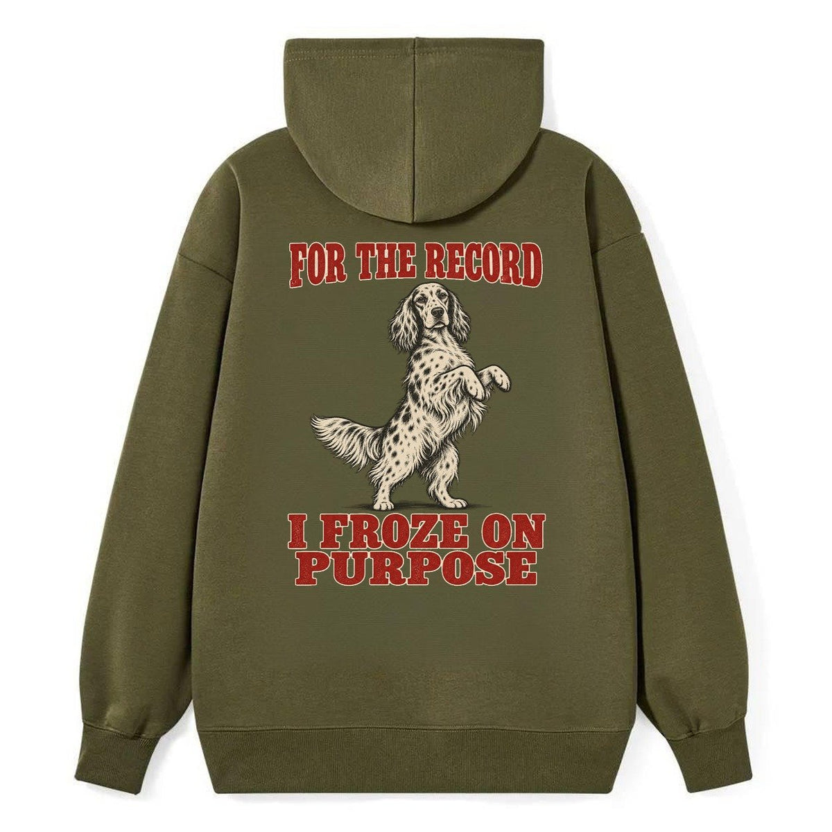 English Setter Dog Declarations Classic Pullover Hoodie – Armygreen