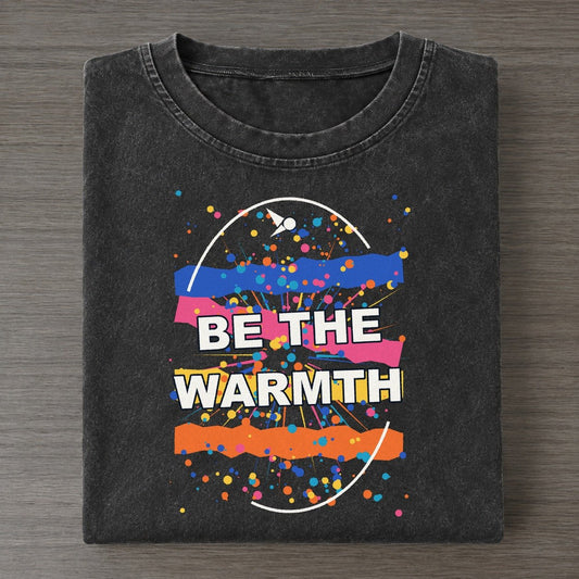 Be The Warmth Colorburst Uplift Vintage T-shirt – Black