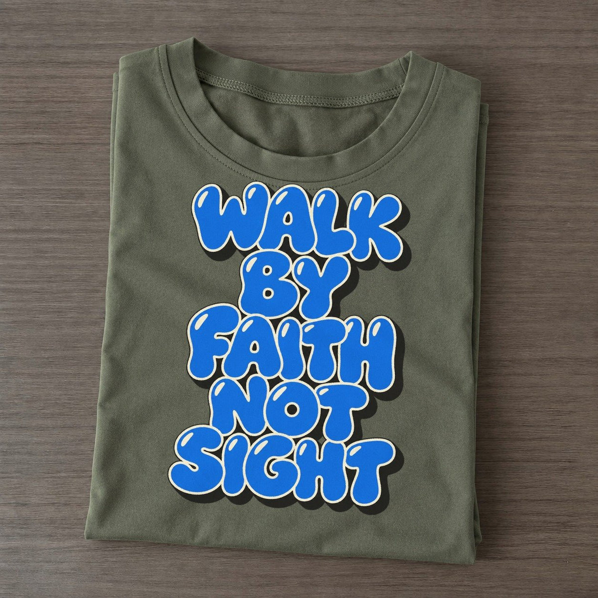 Walk By Faith Not Sight Sunday Puff Classic T-shirt – Army Green