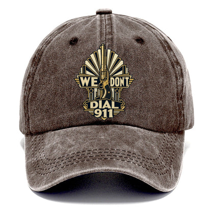 Deco Sunray We Don't Dial 911 Classic Cap – Brown
