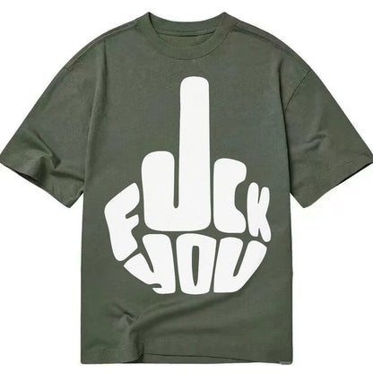Fuck You Classic T-shirt – Army Green