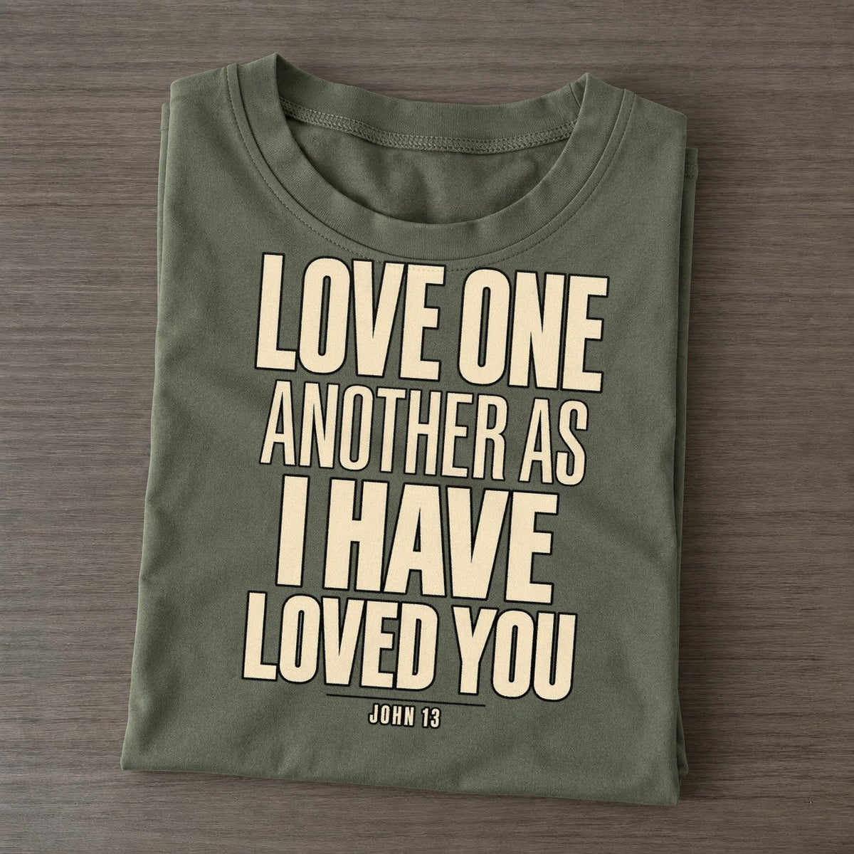 Love One Another As Plain Gospel Classic T-shirt – Army Green