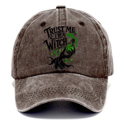 Trust Me I Am A Witch Slogan Witch Magic Classic Cap – Brown