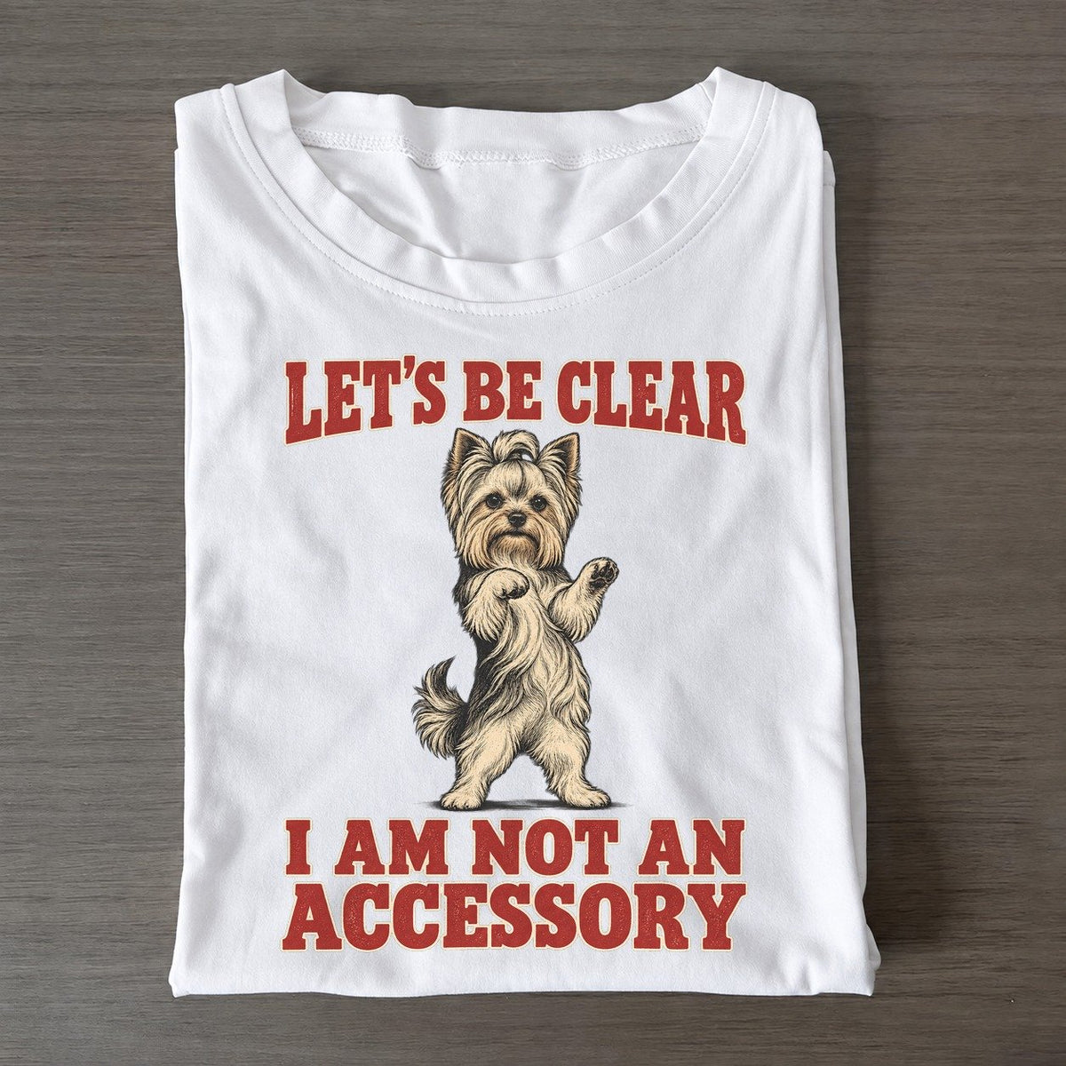 Yorkshire Terrier Dog Declarations Classic T-shirt – White