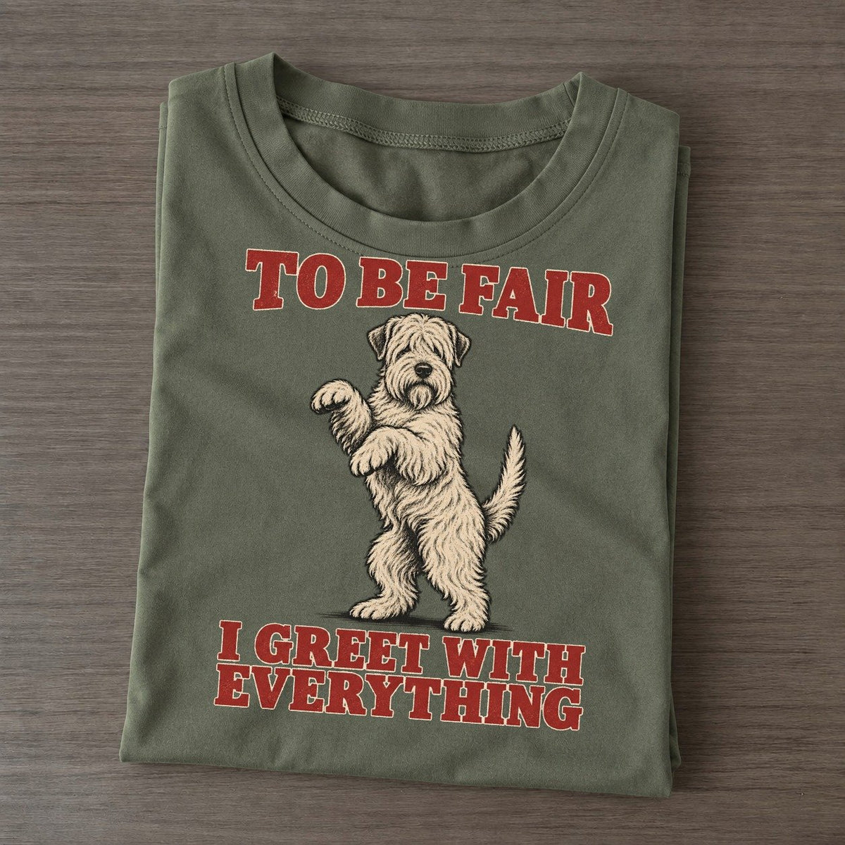 Soft Coated Wheaten Terrier Dog Declarations Classic T-shirt – Army Green