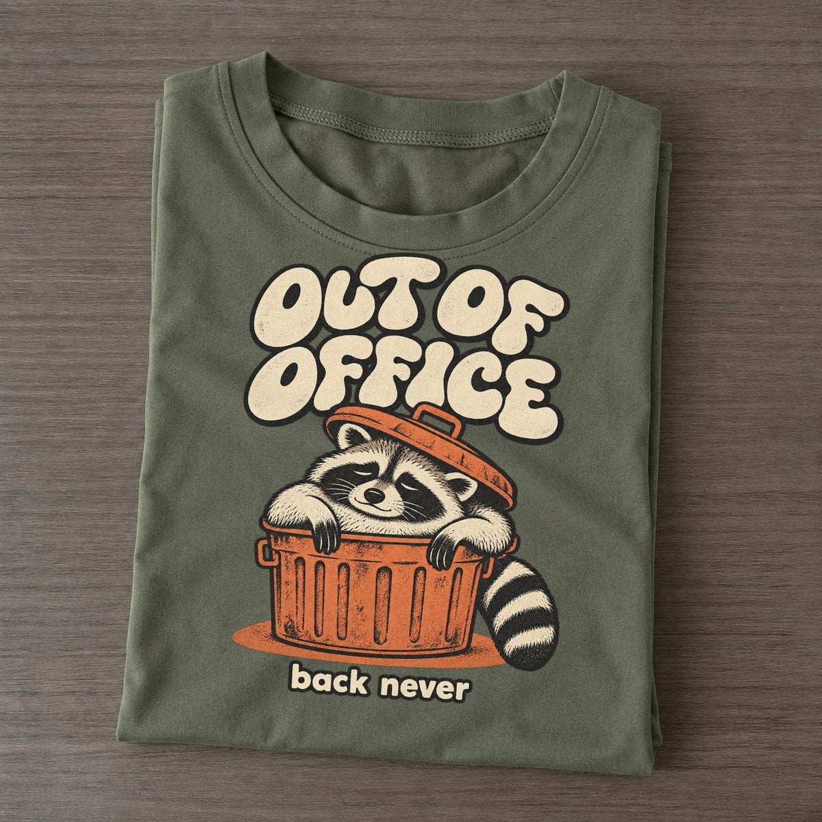 Out Of Office Raccoons Off Duty Classic T-shirt – Army Green