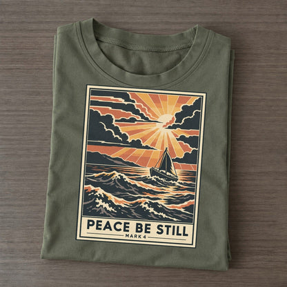 Peace Be Still Given Light Classic T-shirt – Army Green