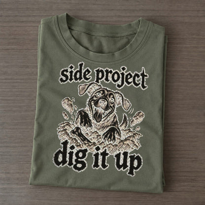 A Dog Waist Deep In A Hole Seen From The Front With Soil Flying Bark For Me Classic T-shirt – Army Green