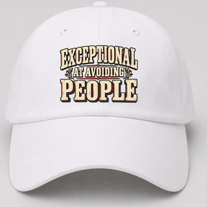 Exceptional At Avoiding People American Wit Baseball Cap – White