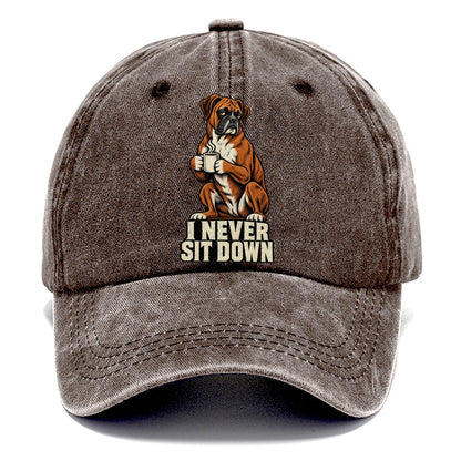 Boxer Dog I Never Sit Down Coffee Classic Cap – Brown