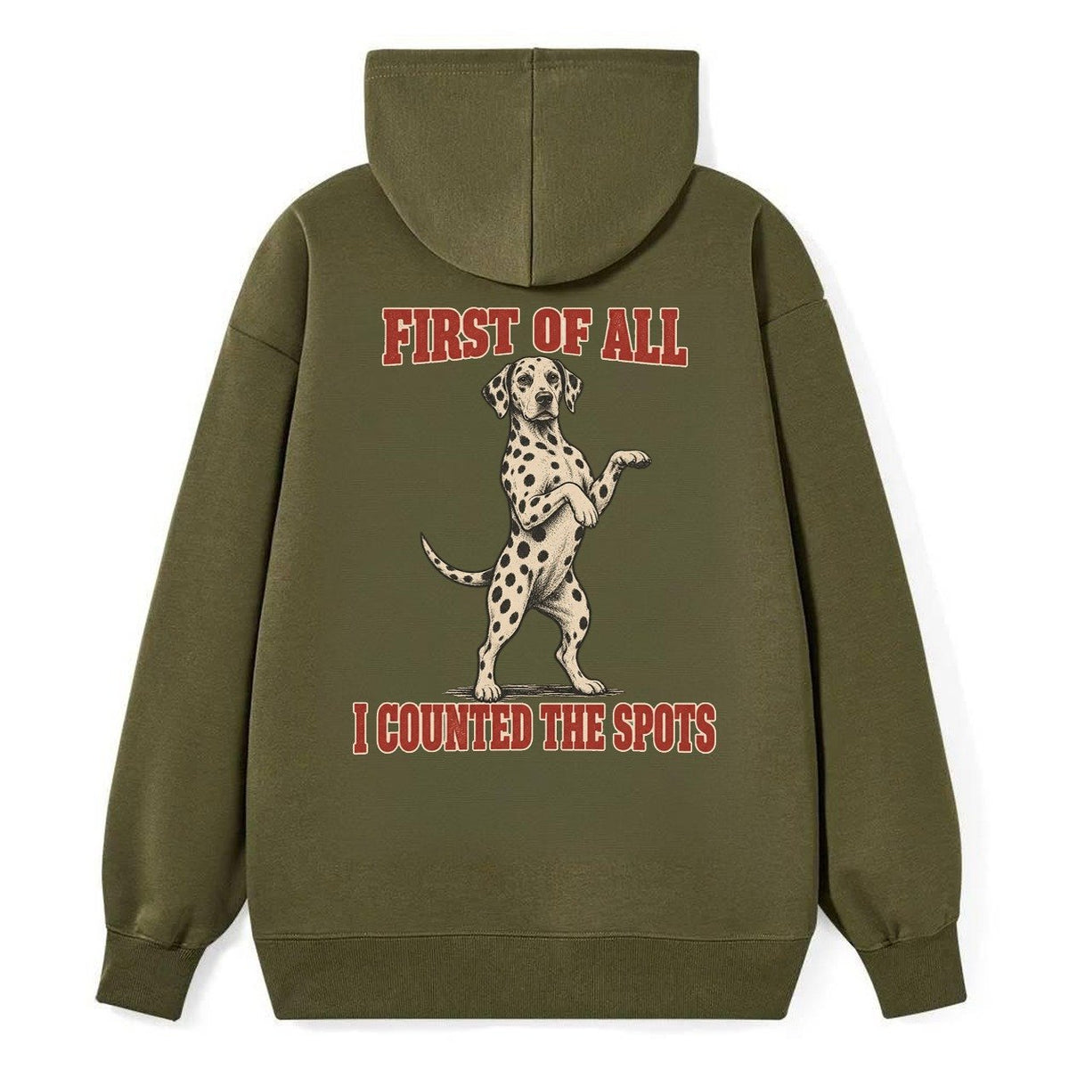 Dalmatian Dog Declarations Classic Pullover Hoodie – Armygreen
