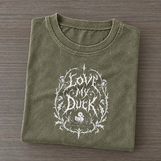 Love My Duck Unreadable Feelings Vintage T-shirt – Army Green