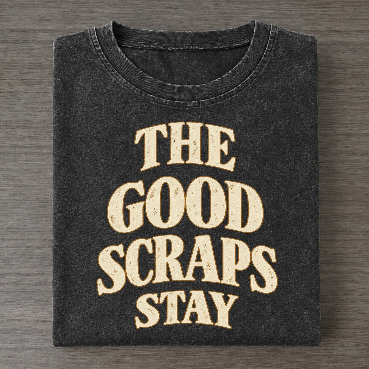 The Good Scraps Stay Everyday Originals Vintage T-shirt – Black
