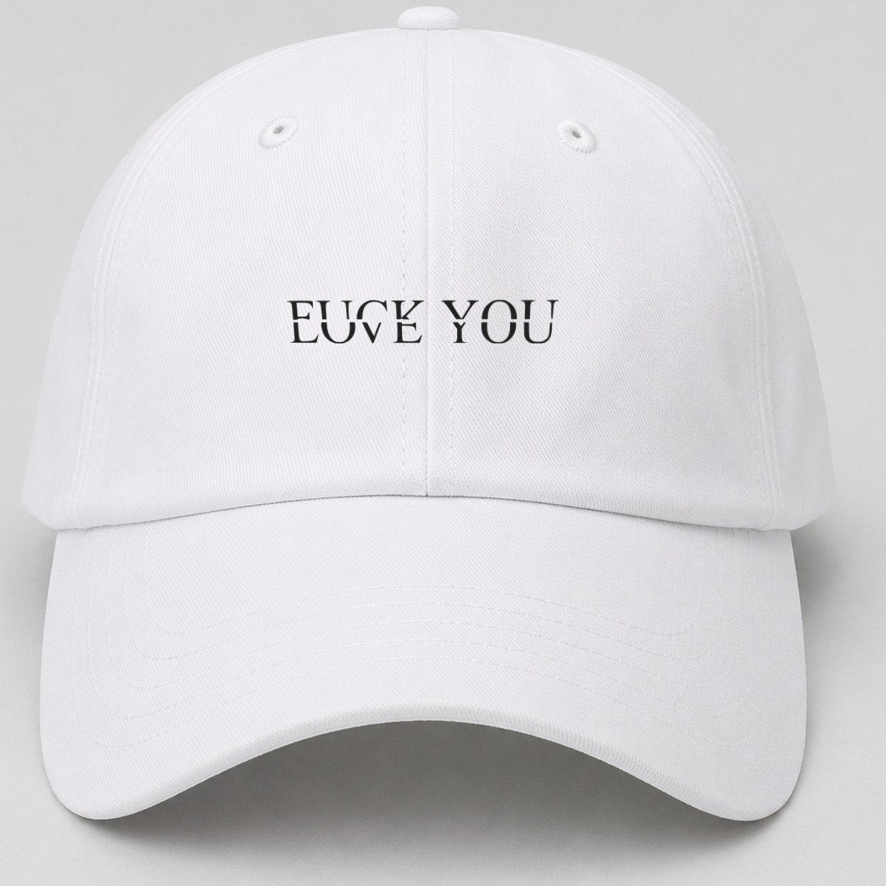 Fuck Love You Baseball Cap – White