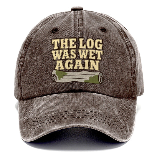 The Log Was Wet Again Geocaching Classic Cap – Brown