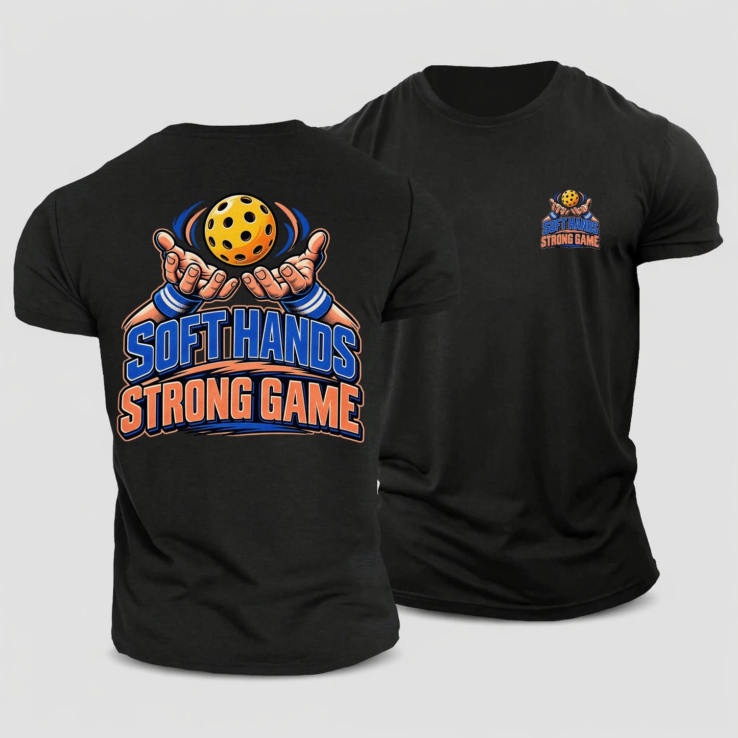 Soft Hands Strong Game Pickleball Life Cotton T-Shirt – Black