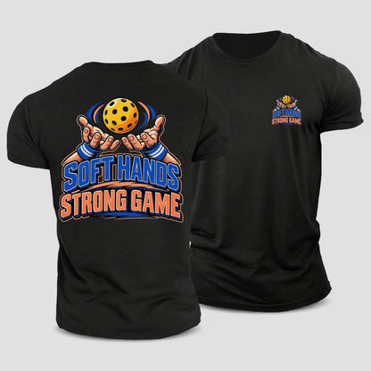 Soft Hands Strong Game Pickleball Life Cotton T-Shirt – Black