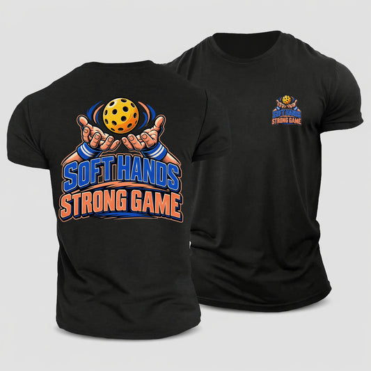 Soft Hands Strong Game Pickleball Life Cotton T-Shirt – Black