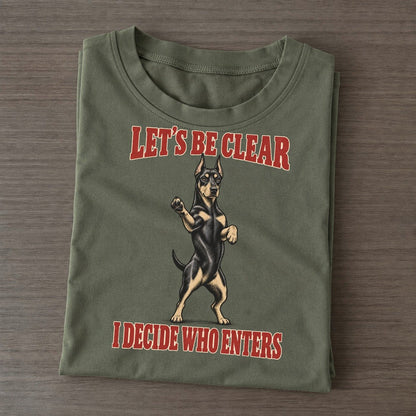 Doberman Pinscher Dog Declarations Classic T-shirt – Army Green