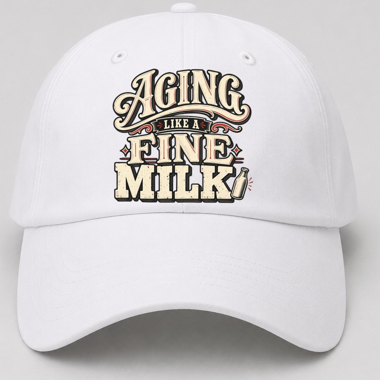 Aging Like A Fine Milk American Wit Baseball Cap – White