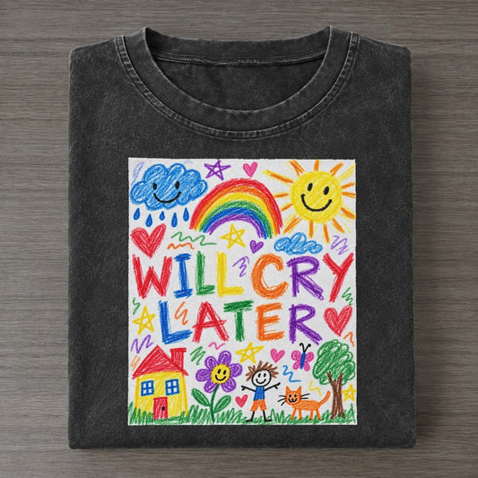 Will Cry Later Crayon Hour Vintage T-shirt – Black