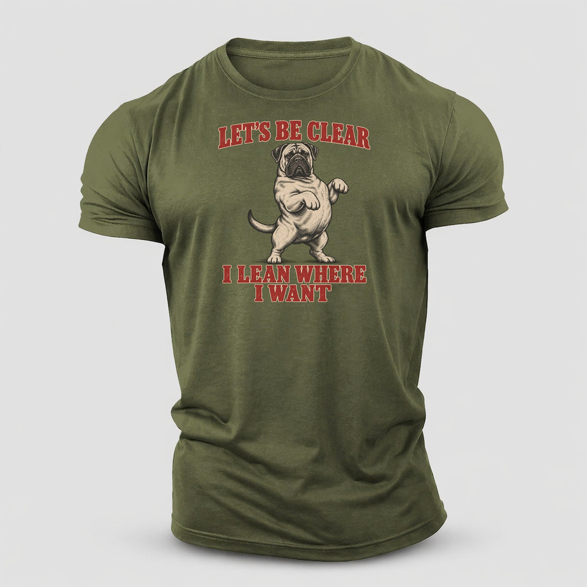 Bullmastiff Dog Declarations Cotton T-Shirt – Army Green