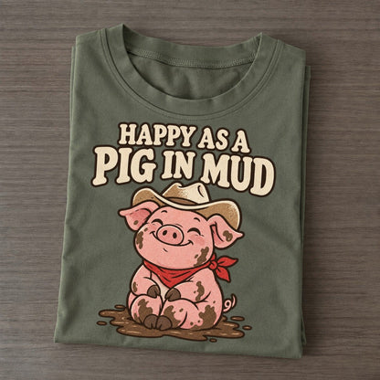 Happy As A Pig In Mud Well I Declare Classic T-shirt – Army Green