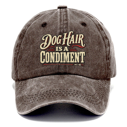 Dog Hair Is A Condiment American Wit Classic Cap – Brown